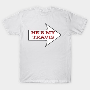 He's My Travis Chiefs Fan Couples Female T-Shirt